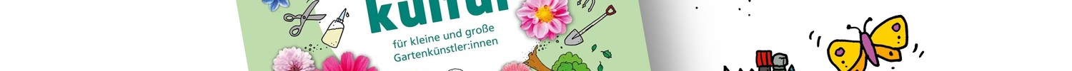 Cover des Kreativheftes "Kunterbunte Gartenkultur" mit Koordinatorin Eva Carrie im Hintergrund
